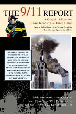 The 9/11 Report: A Graphic Adaptation by Jacobson, Sid