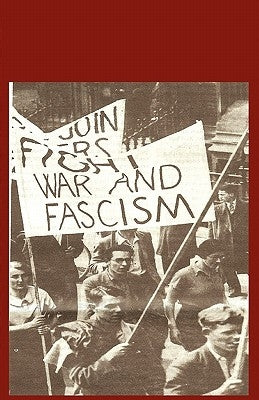 Building Unity Against Fascism: Classic Marxist Writings by Trotsky, Leon