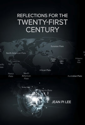 Reflections for the Twenty-First Century by Lee, Jean Pi