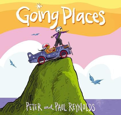 Going Places by Reynolds, Paul A.