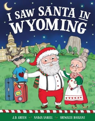 I Saw Santa in Wyoming by Green, Jd