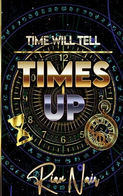 Time's Up by Nair, Rian