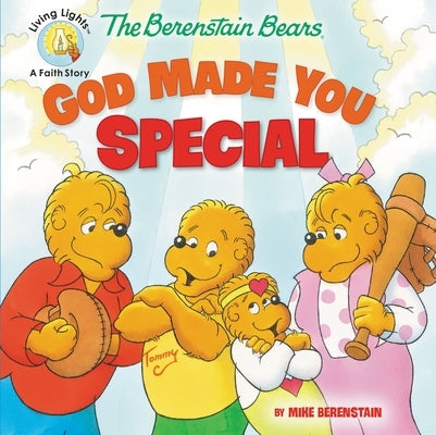 The Berenstain Bears God Made You Special by Berenstain, Mike
