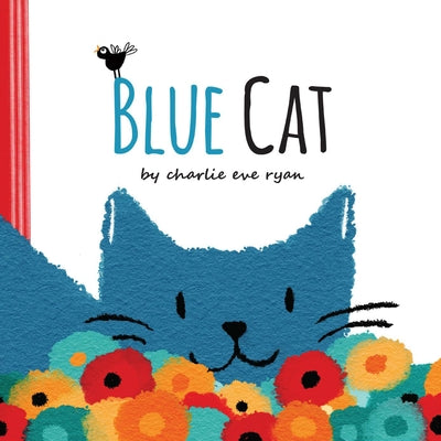 Blue Cat by Ryan, Charlie Eve