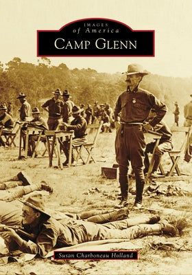 Camp Glenn by Holland, Susan Charboneau