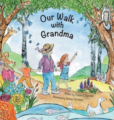 Our Walk with Grandma by Kurzeka, Dolores F.