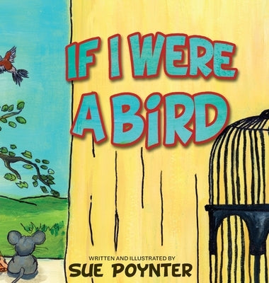 If I Were a Bird by Poynter, Sue