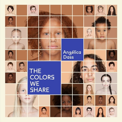 The Colors We Share by Dass, Ang&#233;lica