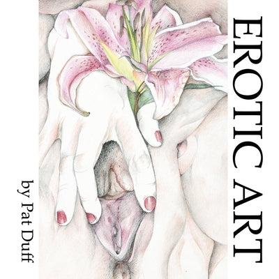 Erotic Art by Duff, Pat