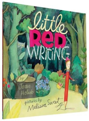 Little Red Writing by Holub, Joan