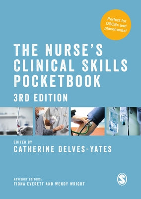 The Nurse&#8242;s Clinical Skills Pocketbook by Delves-Yates, Catherine