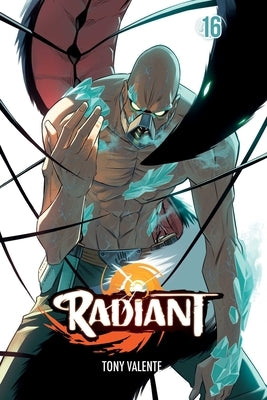 Radiant, Vol. 16 by Valente, Tony