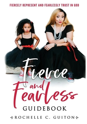 Fierce and Fearless, Guidebook by Guiton, Rochelle C.