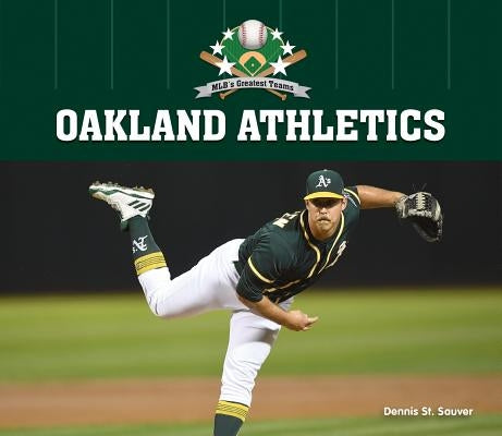 Oakland Athletics by Sauver, Dennis St