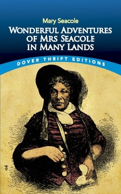 Wonderful Adventures of Mrs Seacole in Many Lands by Seacole, Mary