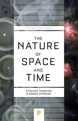 The Nature of Space and Time by Hawking, Stephen