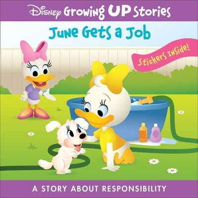 Disney Growing Up Stories: June Gets a Job a Story about Responsibility: A Story about Responsibility by Maruyama, Jerrod