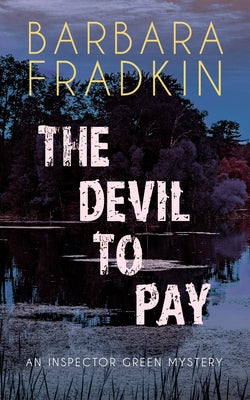 The Devil to Pay: An Inspector Green Mystery by Fradkin, Barbara