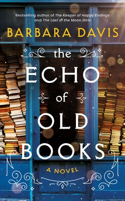 The Echo of Old Books by Davis, Barbara