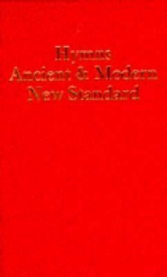 Hymns Ancient and Modern: New Standard Version Words Edition by Hymns Ancient and Modern Editorial Board