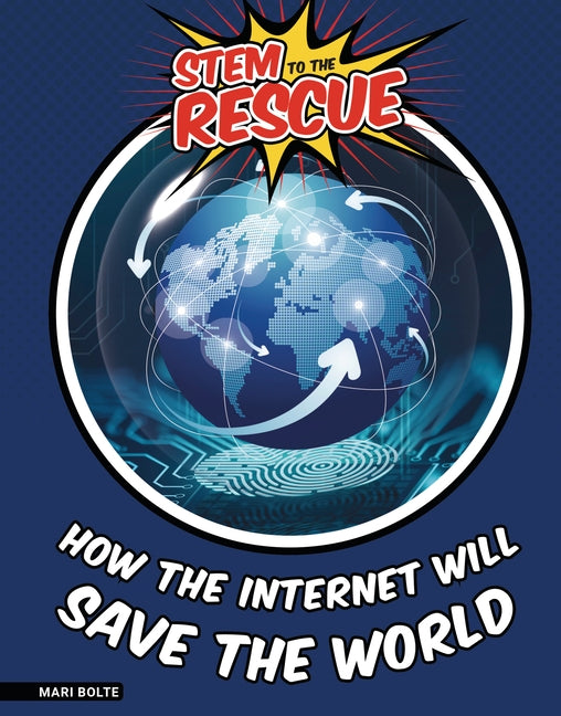 How the Internet Will Save the World by Bolte, Mari