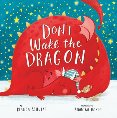 Don't Wake the Dragon by Schulze, Bianca