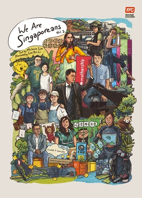 We Are Singaporeans: Volume 2 by Lee, Xin Li