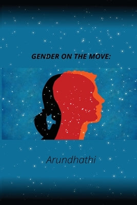 Gender on the Move by N, Arundhathi