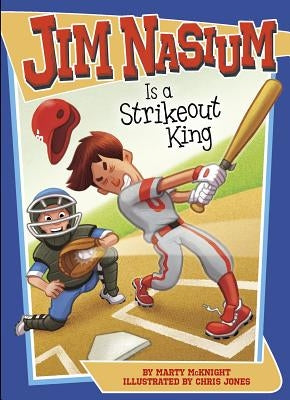 Jim Nasium Is a Strikeout King by McKnight, Marty