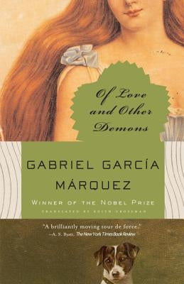 Of Love and Other Demons by Garc&#237;a M&#225;rquez, Gabriel