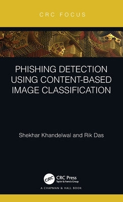 Phishing Detection Using Content-Based Image Classification by Khandelwal, Shekhar