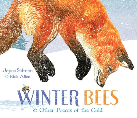 Winter Bees & Other Poems of the Cold by Sidman, Joyce