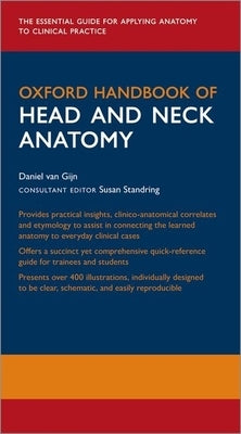 Oxford Handbook of Head and Neck Anatomy by Van Gijn, Daniel R.