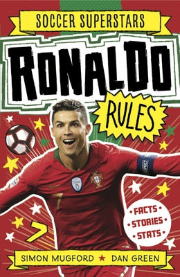 Soccer Superstars: Ronaldo Rules by Mugford, Simon