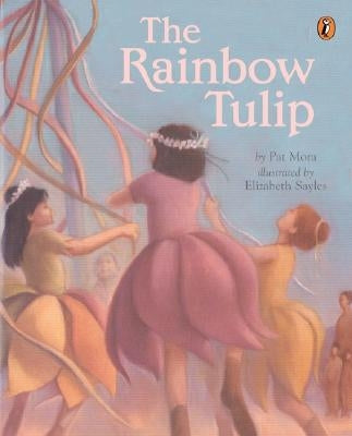 The Rainbow Tulip by Mora, Pat