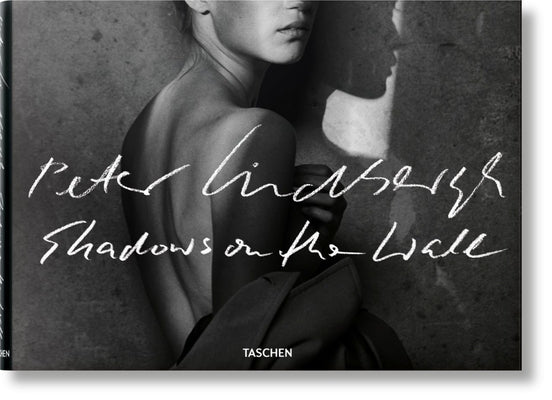 Peter Lindbergh. Shadows on the Wall by Lindbergh, Peter