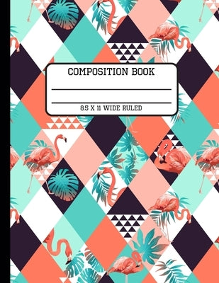 Composition Book Wide Ruled: Trendy Tropical Vibes Back to School Flamingo Writing Notebook for Students and Teachers in 8.5 x 11 Inches by Publishing, Full Spectrum