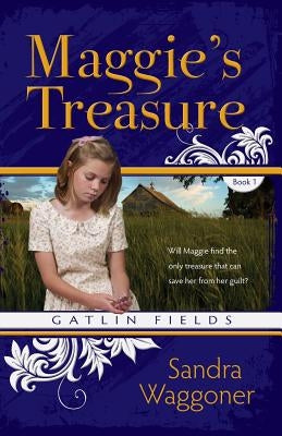 Maggie's Treasure by Waggoner, Sandra