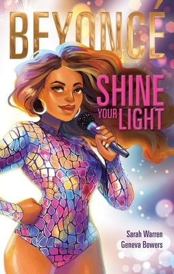 Beyoncé Shine Your Light by Warren, Sarah