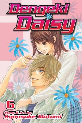 Dengeki Daisy, Volume 6 by Motomi, Kyousuke