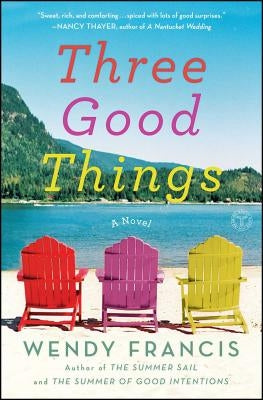 Three Good Things by Francis, Wendy