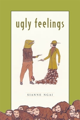 Ugly Feelings by Ngai, Sianne