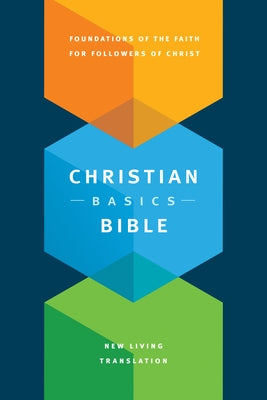 The Christian Basics Bible NLT by Manser, Martin H.