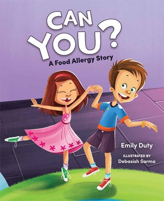 Can You?: A Food Allergy Story by Emily Duty