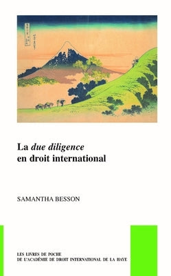 La Due Diligence En Droit International by Besson, Samantha