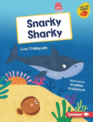Snarky Sharky by Treleaven, Lou