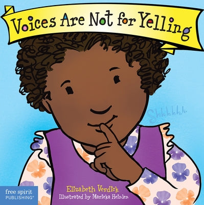 Voices Are Not for Yelling by Verdick, Elizabeth