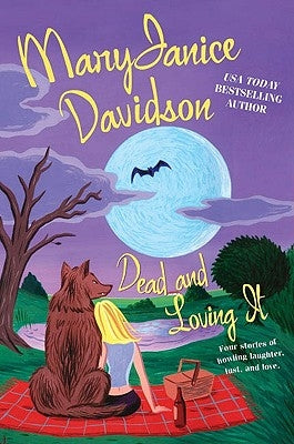 Dead and Loving It by Davidson, Maryjanice