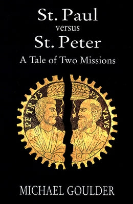 St. Paul Vs. St. Peter by Goulder, Michael