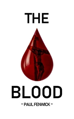 The Blood by Fenwick, Paul